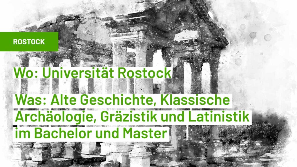Altertumswissenschaften studieren: Standort Rostock